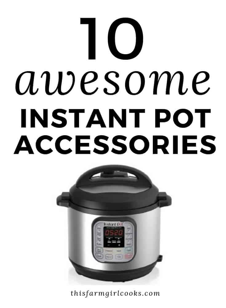10 Awesome Instant Pot accessories for the food lover!