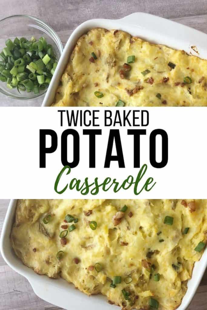 loaded twice baked potato casserole