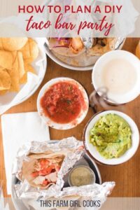 Taco Bar Checklist + How to Plan A Taco Bar Party