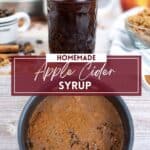 Homemade Apple Cider Syrup in a pan and a jar.