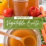 Instant Pot Vegetable Broth.