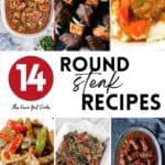 14 round steak recipes.
