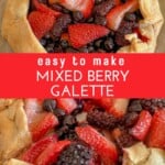 Easy to make mixed berry galette.