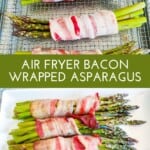 Air fryer bacon wrapped asparagus This Farm Girl Cooks.