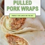 Leftover pulled pork wraps.