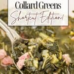Southern Collard Greens shortcut.