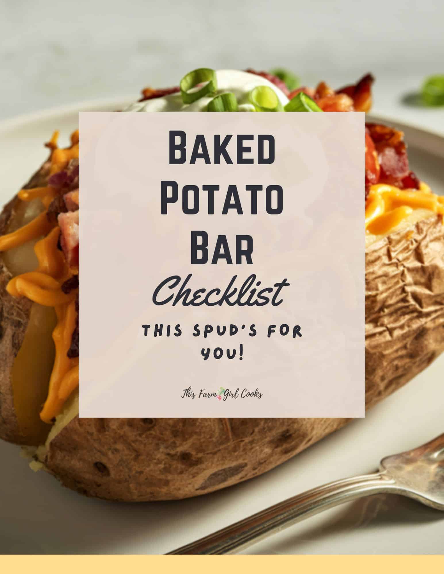 Baked potato topped with cheese, bacon, sour cream, and green onions promoting a baked potato bar checklist.