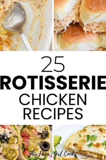 25 recipes to make using rotisserie chicken including quesadillas, chicken wraps, chicken sliders and chicken poppyseed casserole.