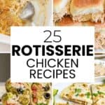 25 recipes to make using rotisserie chicken including quesadillas, chicken wraps, chicken sliders and chicken poppyseed casserole.