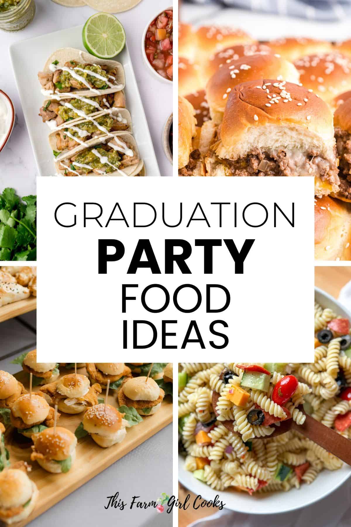 Graduation party food ideas.