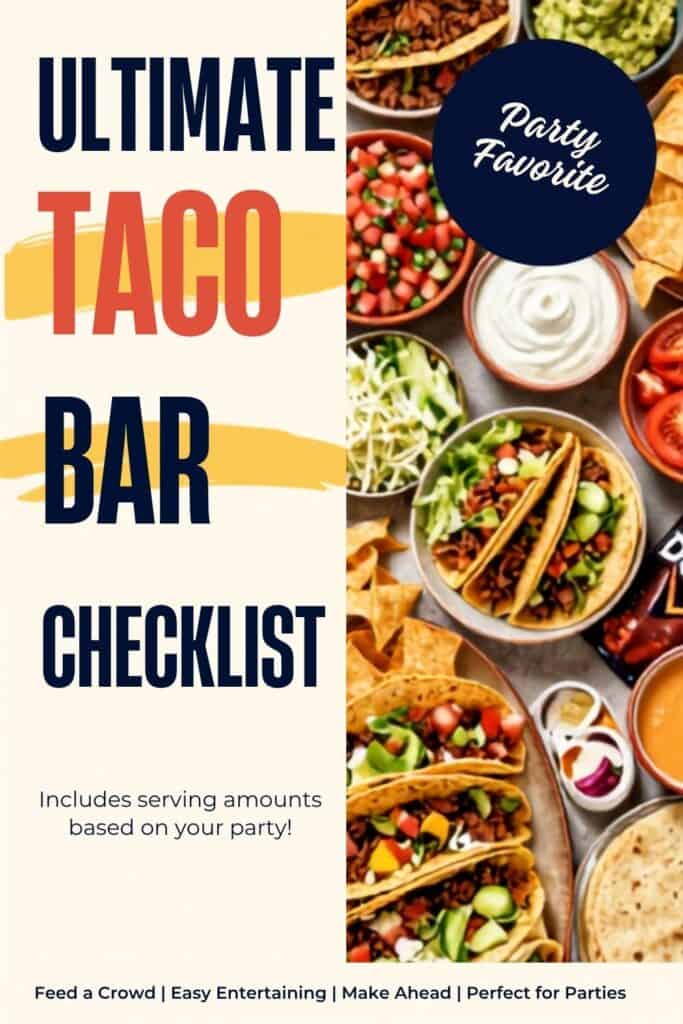 The ultimate taco bar checklist for gatherings and parties with taco night sides and taco meat shown.