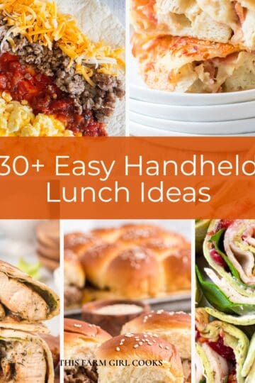30+ easy handheld lunch ideas.